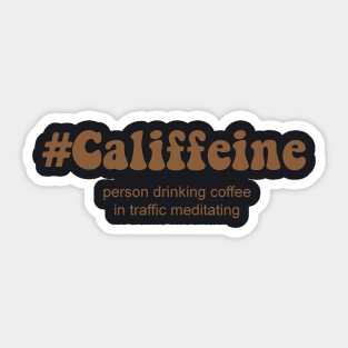 #Califfeine Sticker